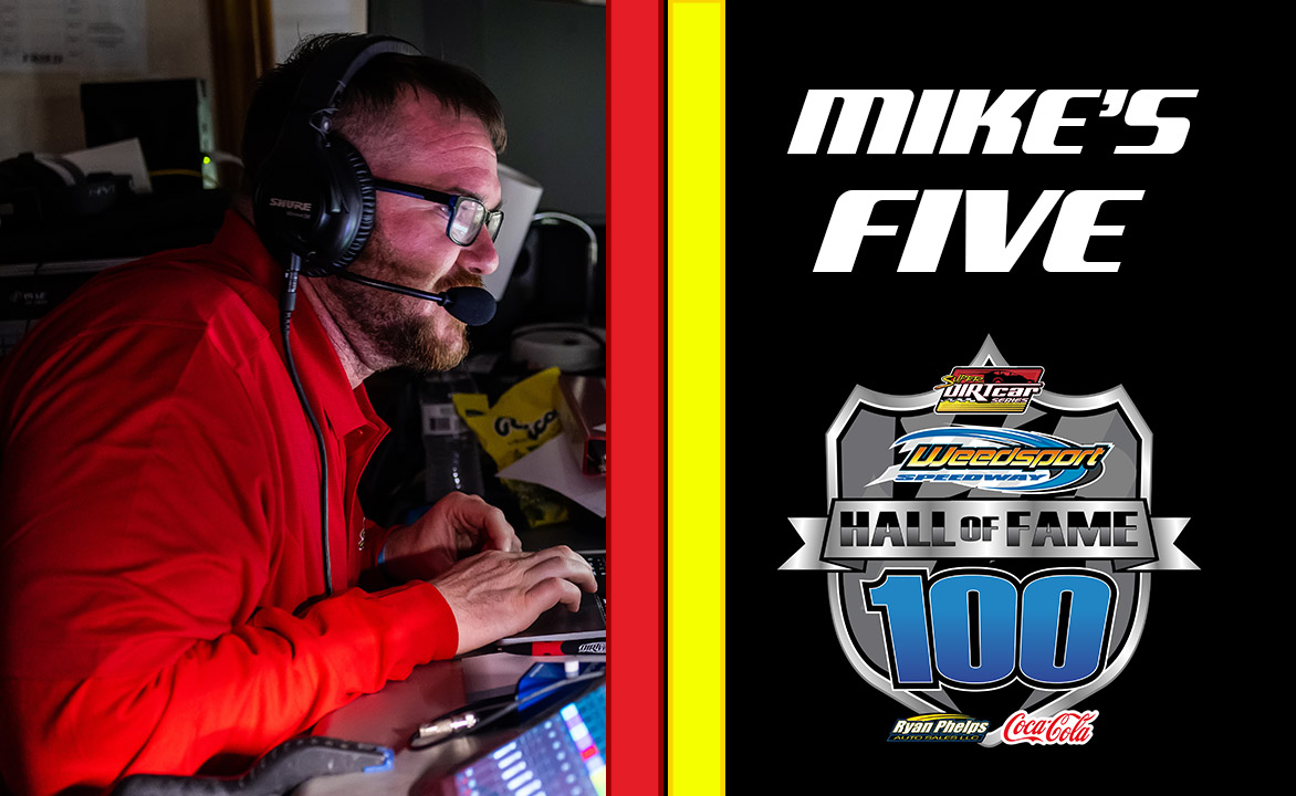 MIKE’S PICKS: Hall of Fame 100 at Weedsport