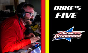 Mike's picks for Autodrome Drummond