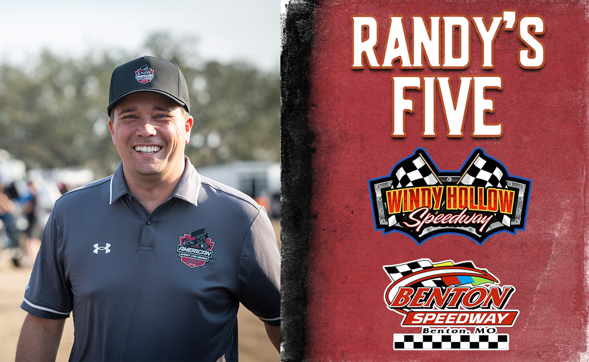 RANDY’S FIVE: Windy Hollow Speedway, Benton Speedway